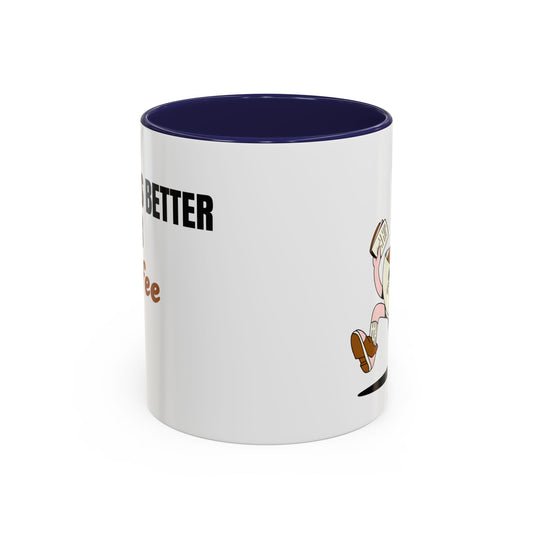 "Life Is Better After Coffee" 11oz Mug