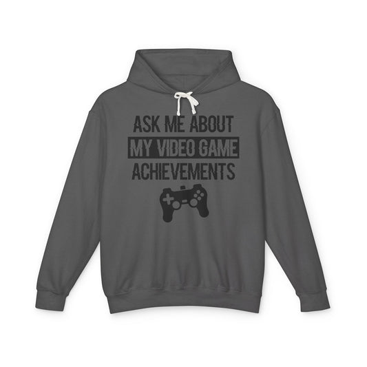 "Ask Me About My Video Game Achievements" Lightweight Hooded Sweatshirt