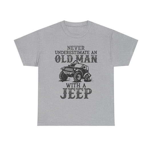 Never Underestimate An Old Man With A Jeep T-Shirt