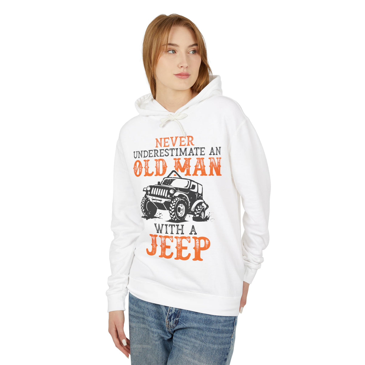 Never Underestimate An Old Man With A Jeep Lightweight Hooded Sweatshirt