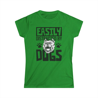 Easily Distracted By Dogs Women's T-Shirt