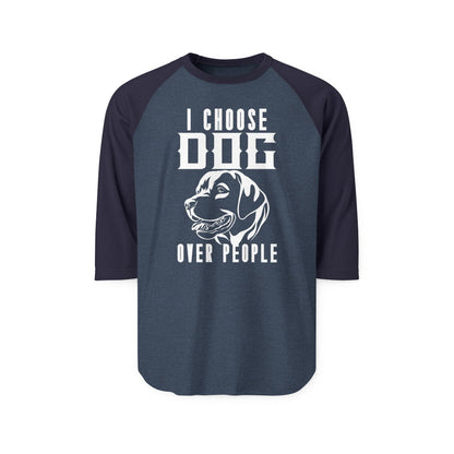I Choose Dog Over People Raglan Women's Shirt