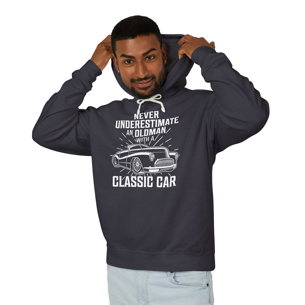 Never Underestimate Old Man With Classic Car Lightweight Hooded Sweatshirt