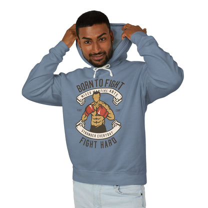 "Born to Fight" Lightweight Hooded Sweatshirt