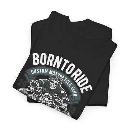 Born To Ride Motorcycle T-Shirt