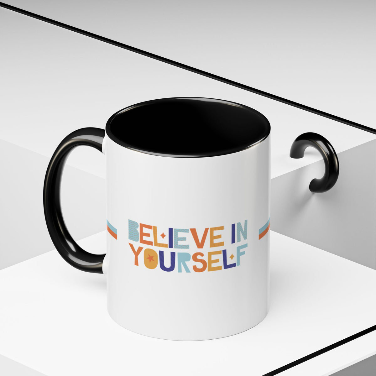"Believe in Yourself" Accent 11oz Coffee Mug