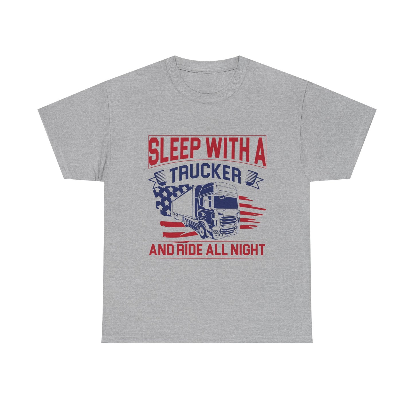 Sleep With A Trucker Tee