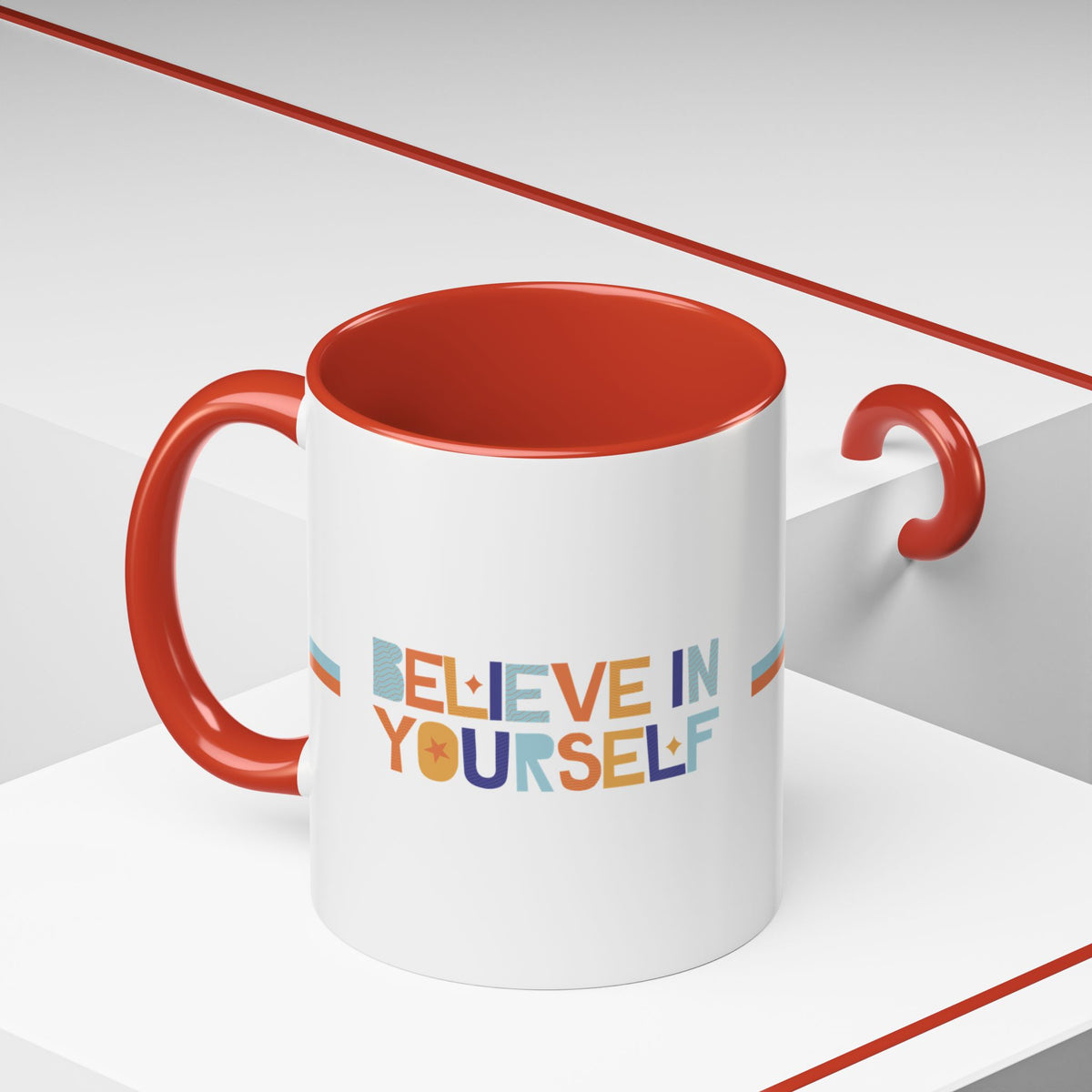 "Believe in Yourself" Accent 11oz Coffee Mug