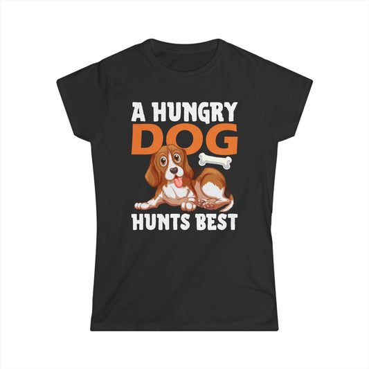 A Hungry Dog Hunts Best Women's Tee