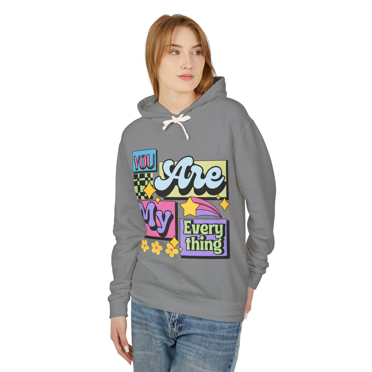You Are My Everything Women's Lightweight Hooded Sweatshirt