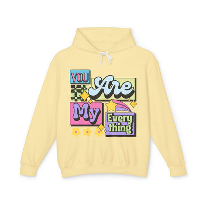 You Are My Everything Women's Lightweight Hooded Sweatshirt