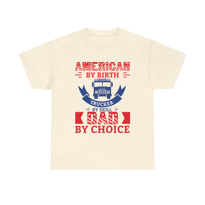 American By Birth Dad By Choice T-Shirt