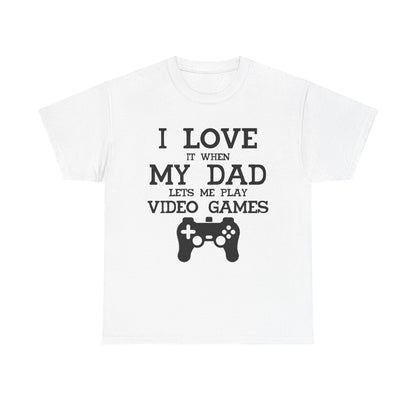 "I Love It When My Wife Lets Me Play Video Games" T-Shirt