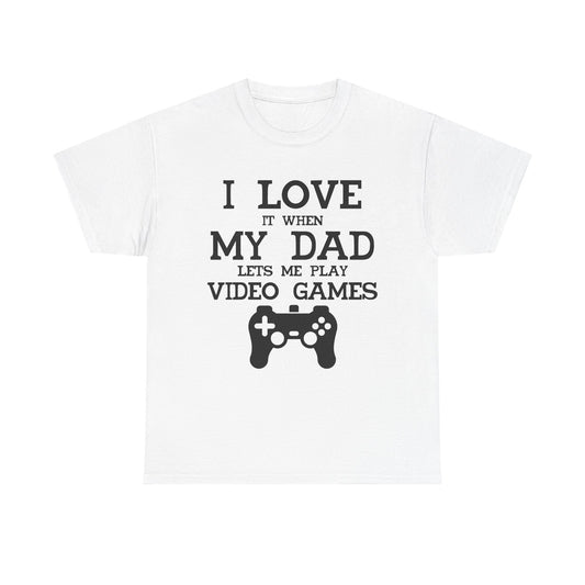 "I Love It When My Wife Lets Me Play Video Games" T-Shirt