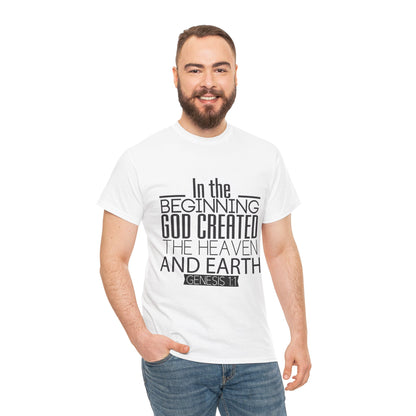 "In the Beginning God Created the Heaven and Earth" Script T-Shirt