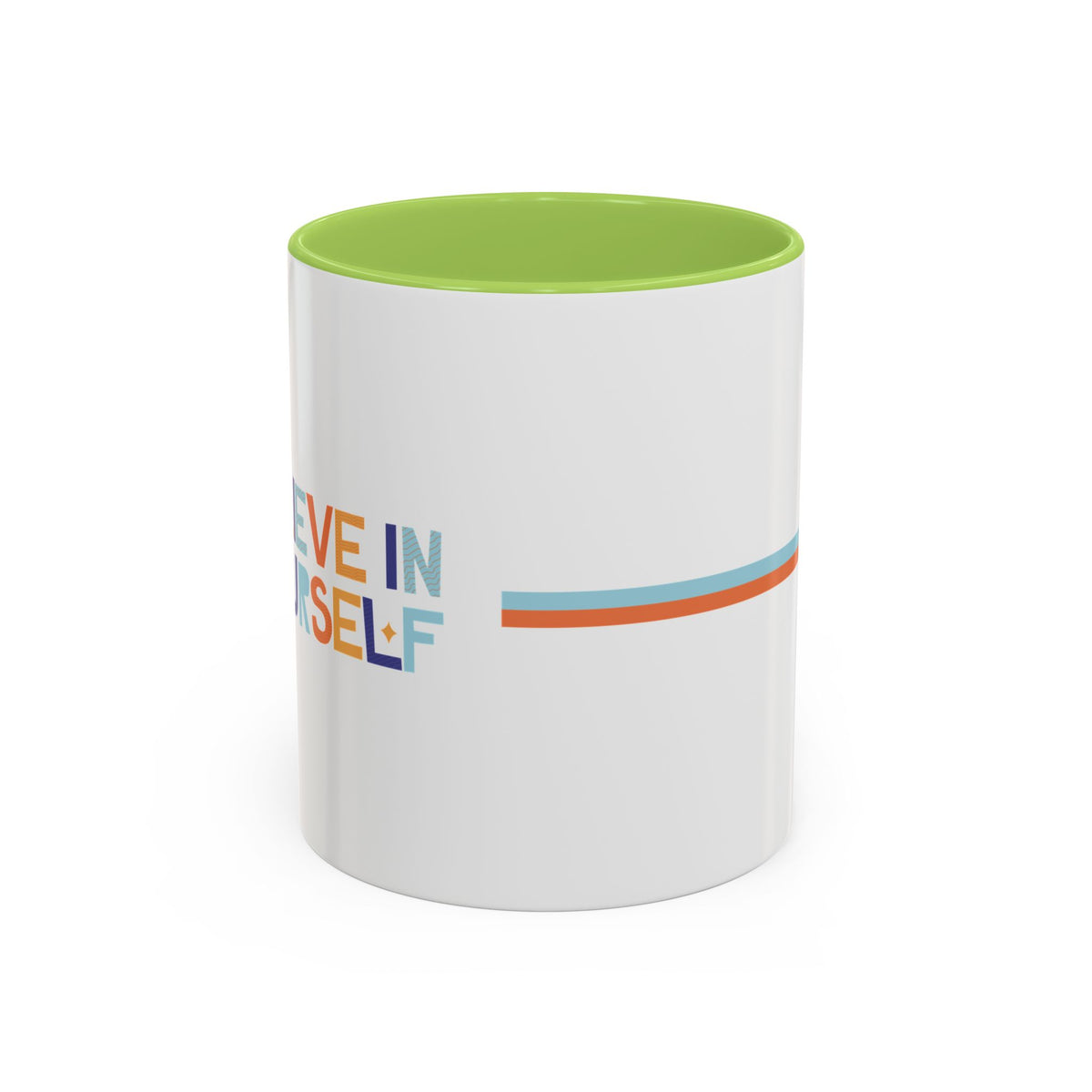 "Believe in Yourself" Accent 11oz Coffee Mug