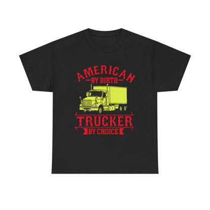American By Birth Trucker T-Shirt