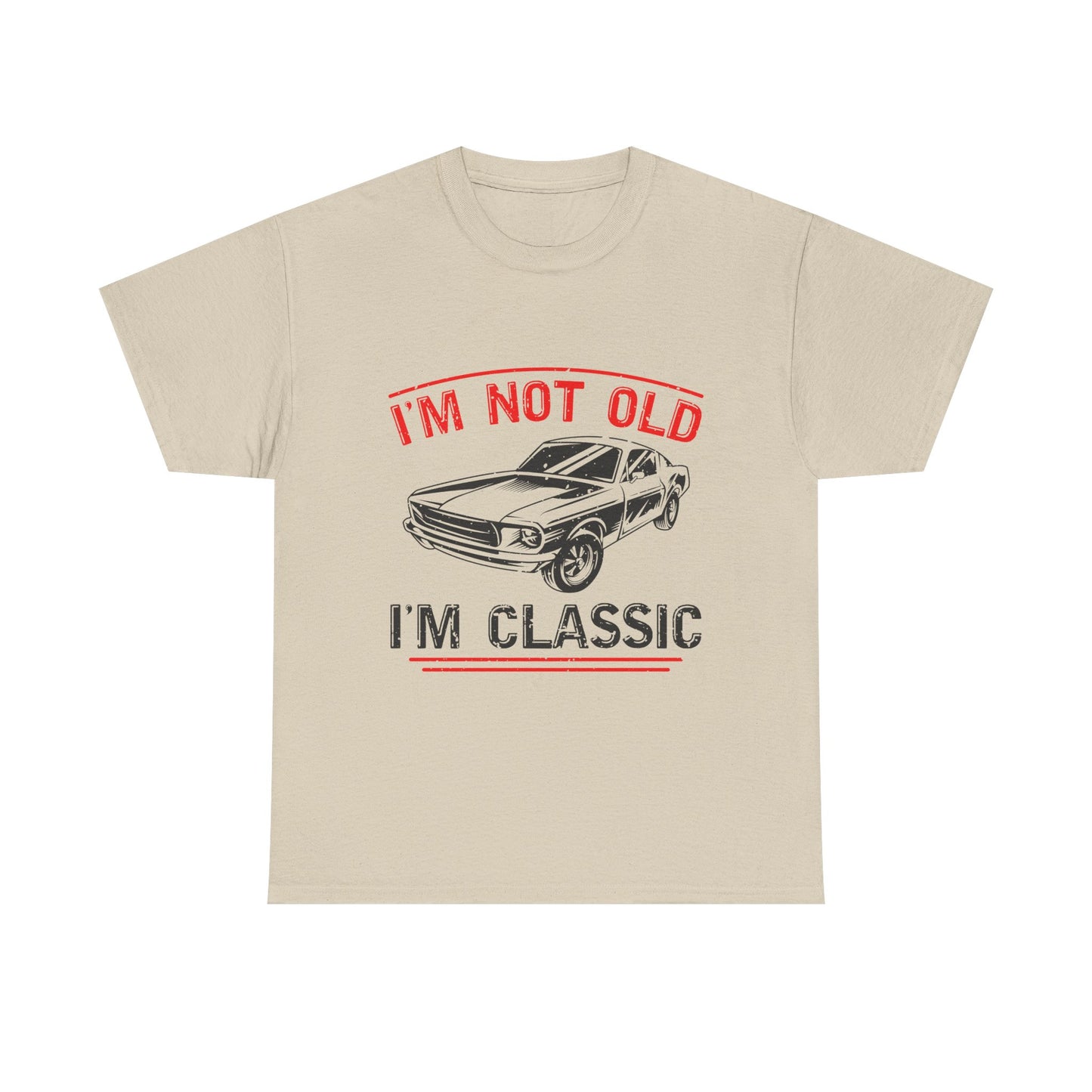 I'm Not Old I'm Classic Men's T-Shirt
