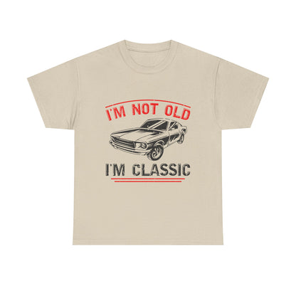 I'm Not Old I'm Classic Men's T-Shirt
