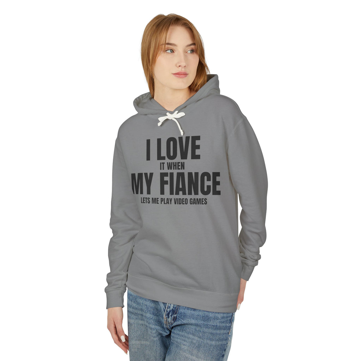 "I Love It When My Fiancé Lets Me Play Video Games" Lightweight Hooded Sweatshirt