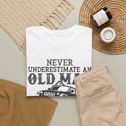 Never Underestimate An Old Man With A Jeep T-Shirt