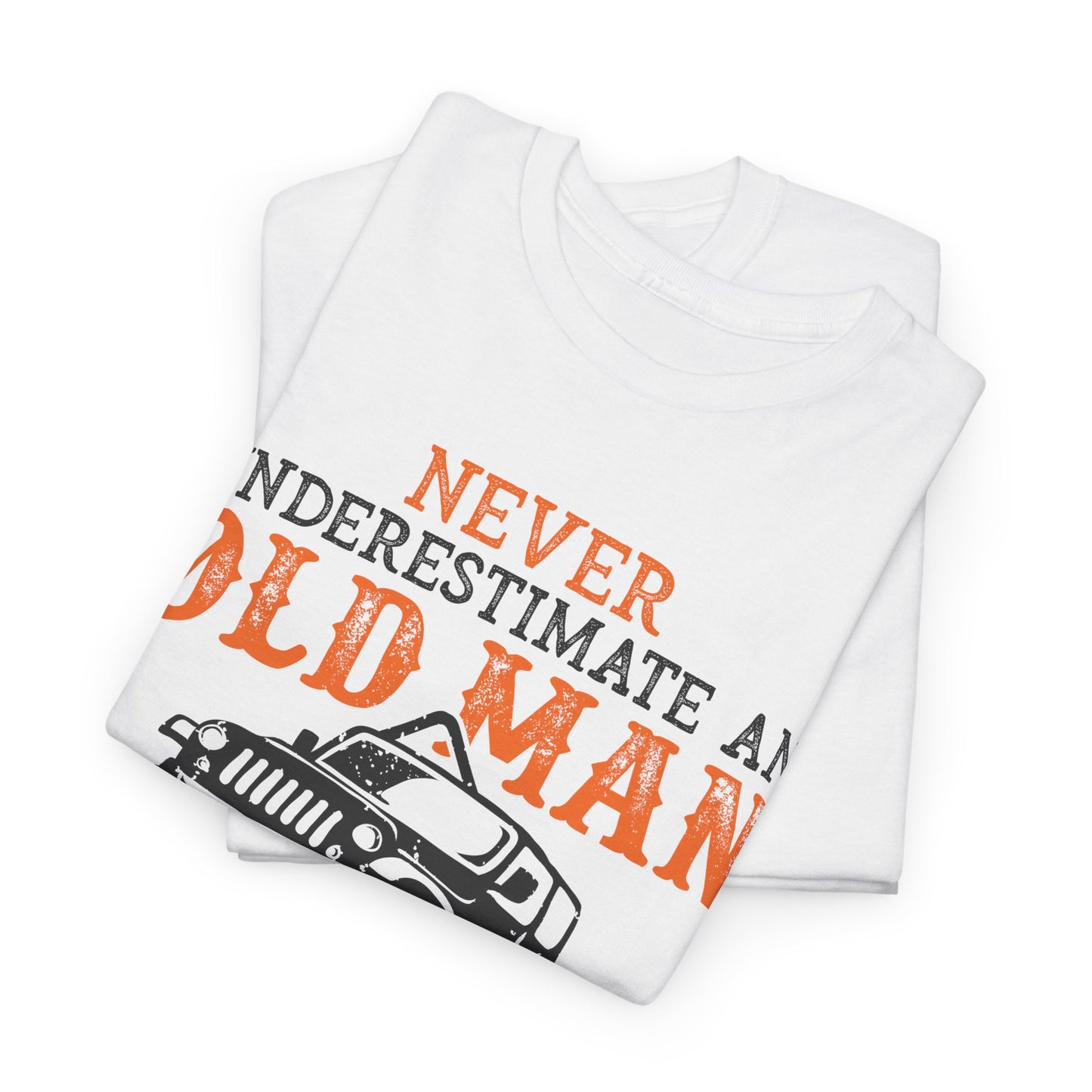 Never Underestimate Old Man With Jeep T-Shirt