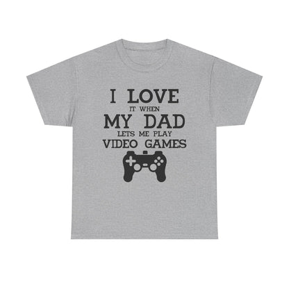 "I Love It When My Wife Lets Me Play Video Games" T-Shirt