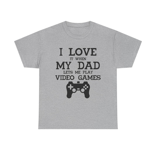 "I Love It When My Wife Lets Me Play Video Games" T-Shirt