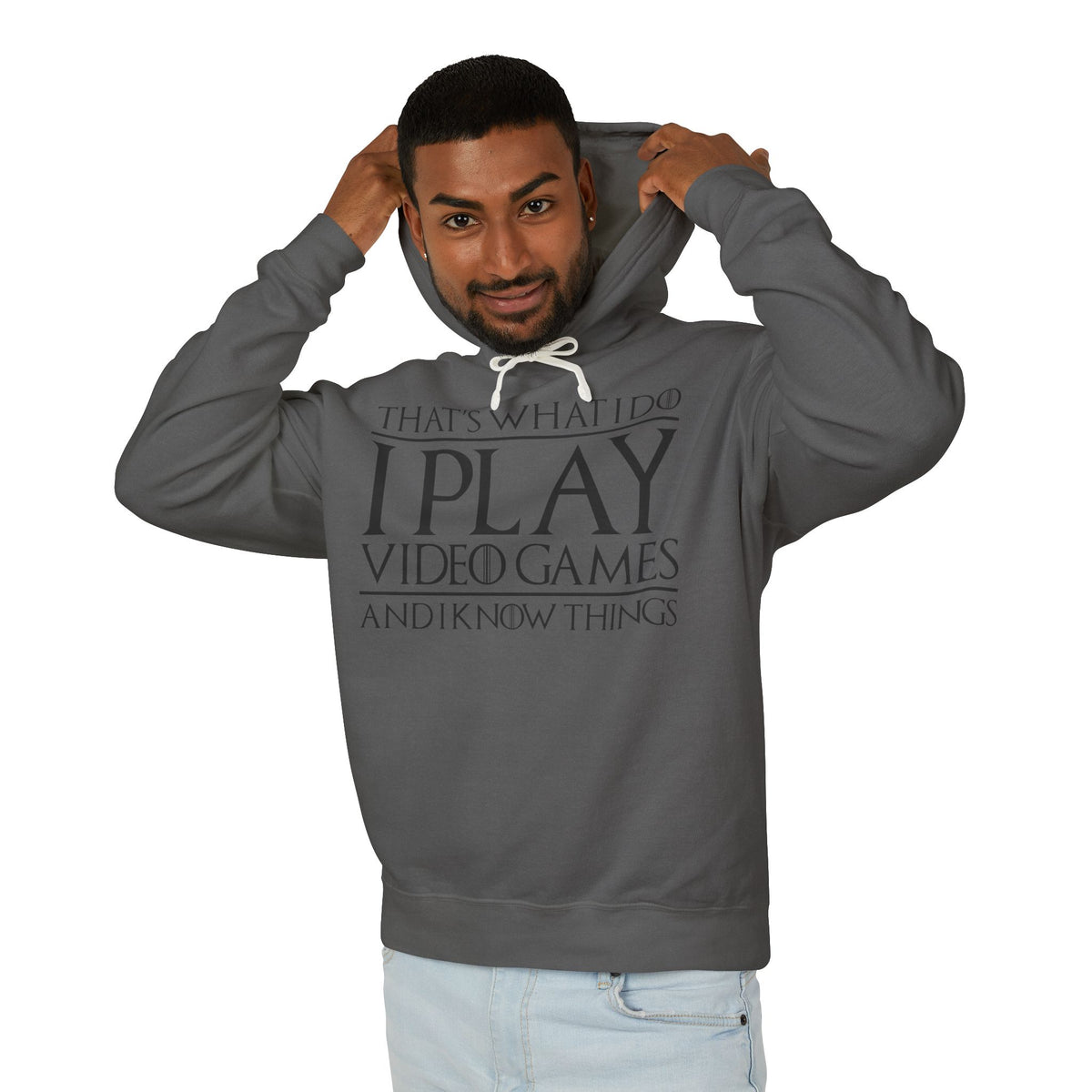 "That's What I Do I Play Video Games And I Know Things" Lightweight Hooded Sweatshirt
