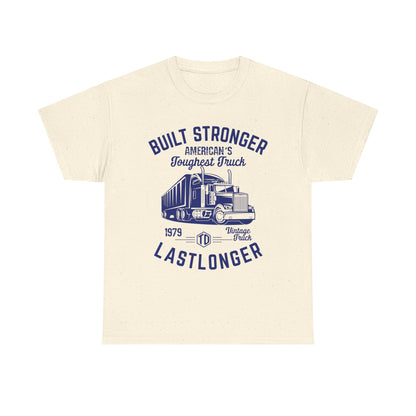Built Stronger Last Longer Trucker Illustration Tee