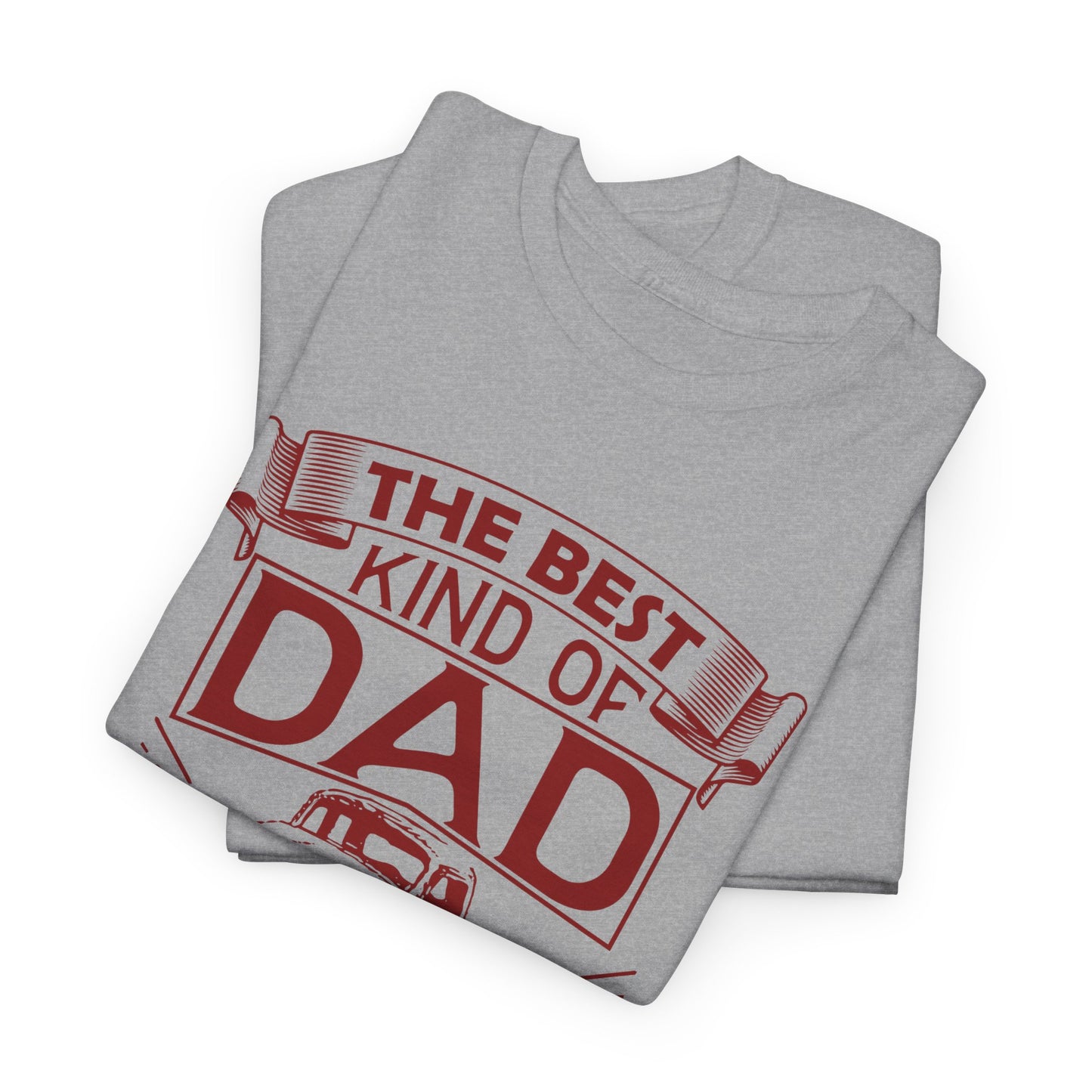Best Kind Of Dad Raises A Truck Driver T-Shirt