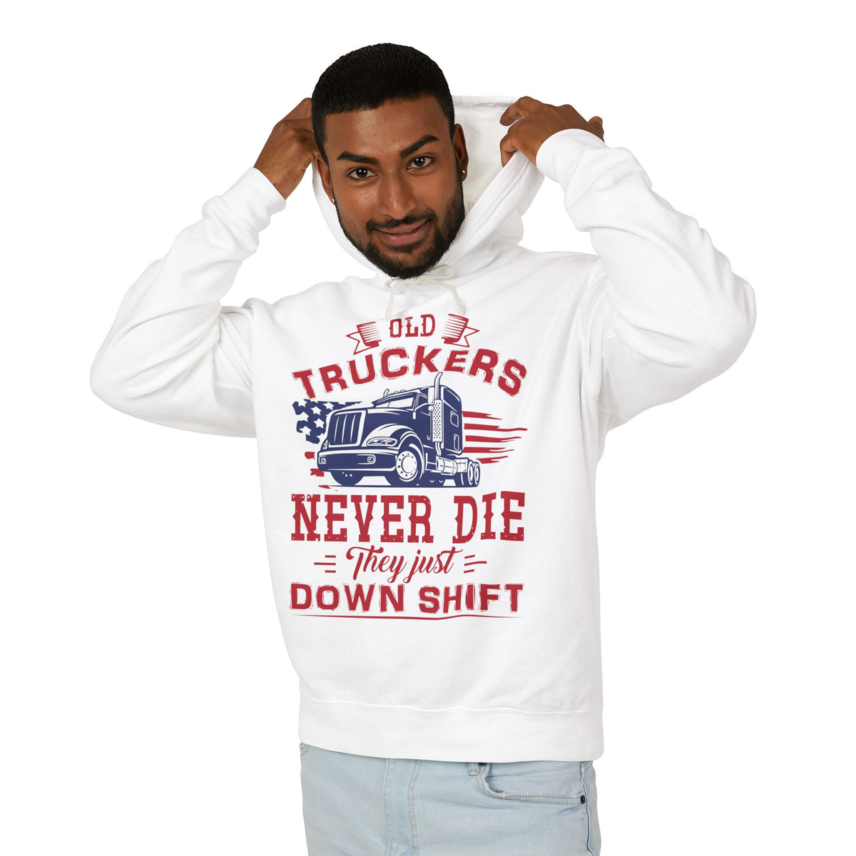Old Truckers Never Die They Just Down Shift Lightweight Hooded Sweatshirt