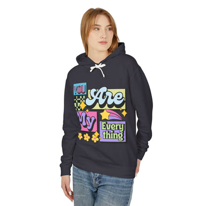 You Are My Everything Women's Lightweight Hooded Sweatshirt