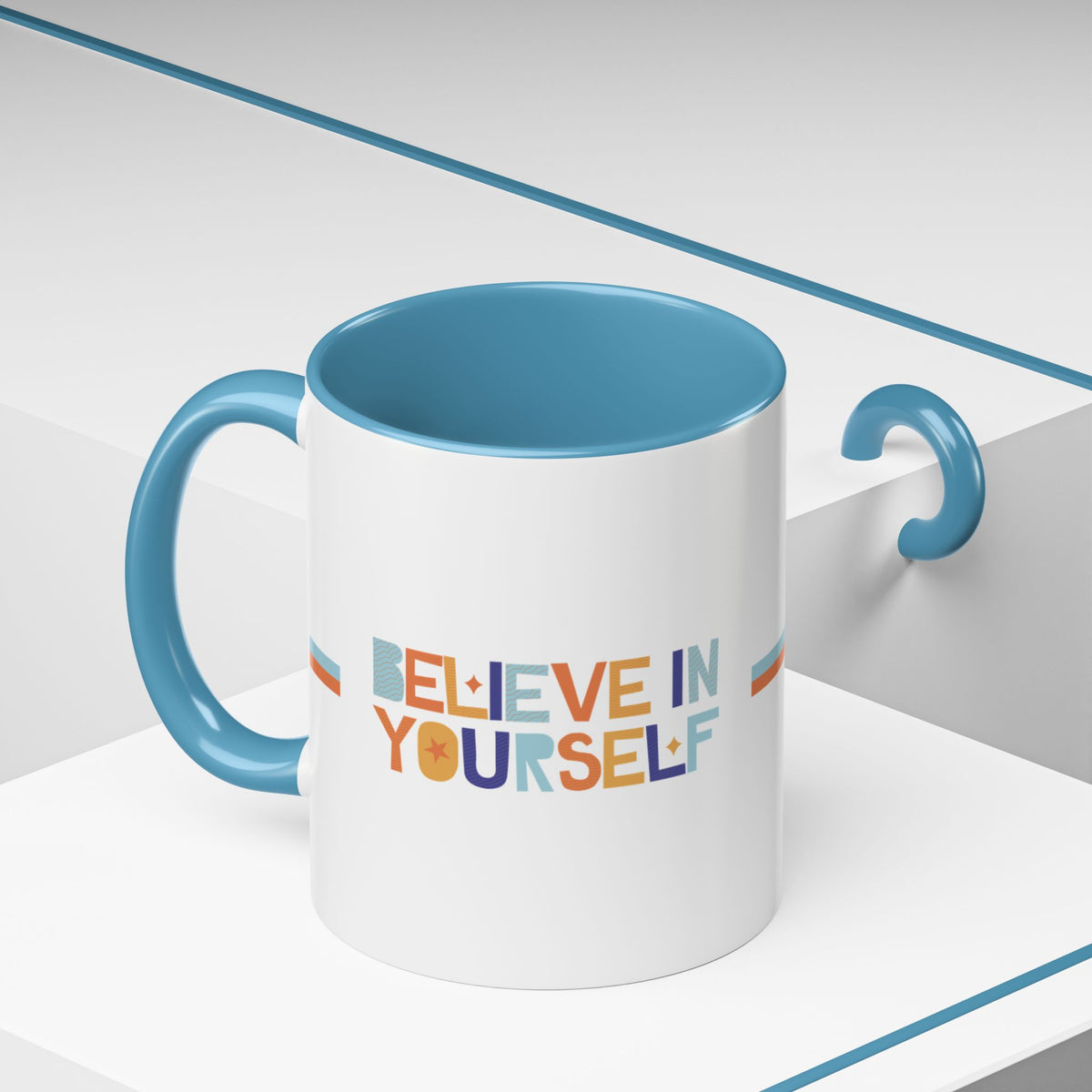 "Believe in Yourself" Accent 11oz Coffee Mug
