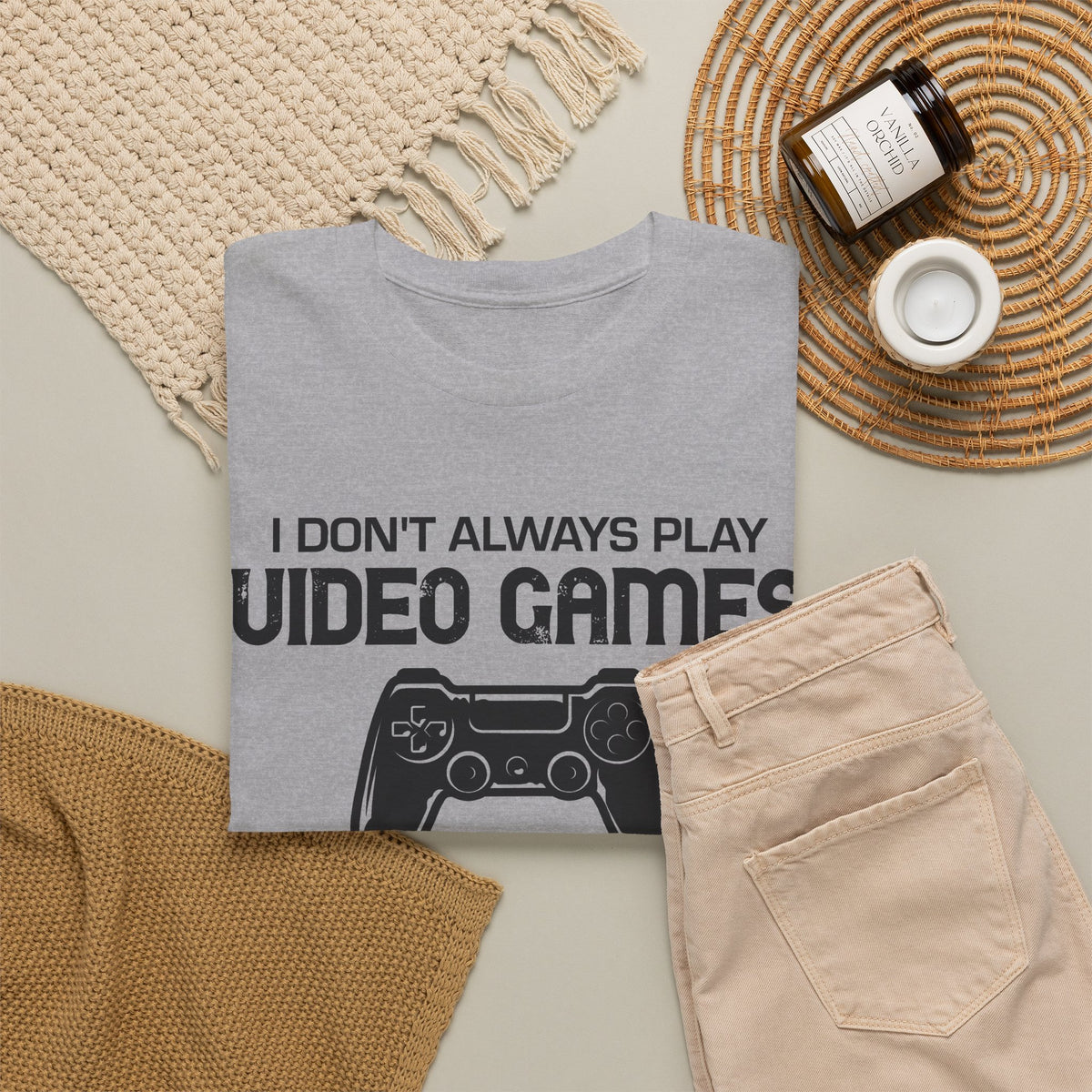 "I Don't Always Play Video Games" Gamer T-Shirt