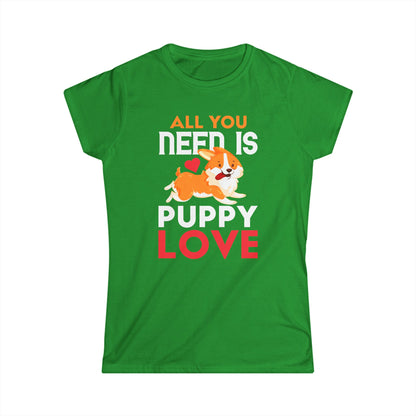 All You Need Is Puppy Love Women's T-Shirt