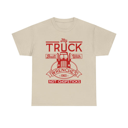 My Truck Built With Wrenches T-Shirt