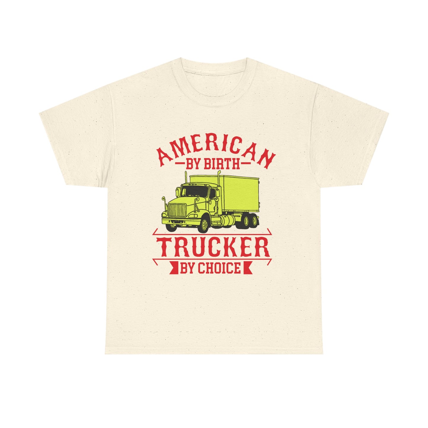 American By Birth Trucker T-Shirt