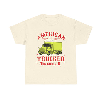 American By Birth Trucker T-Shirt