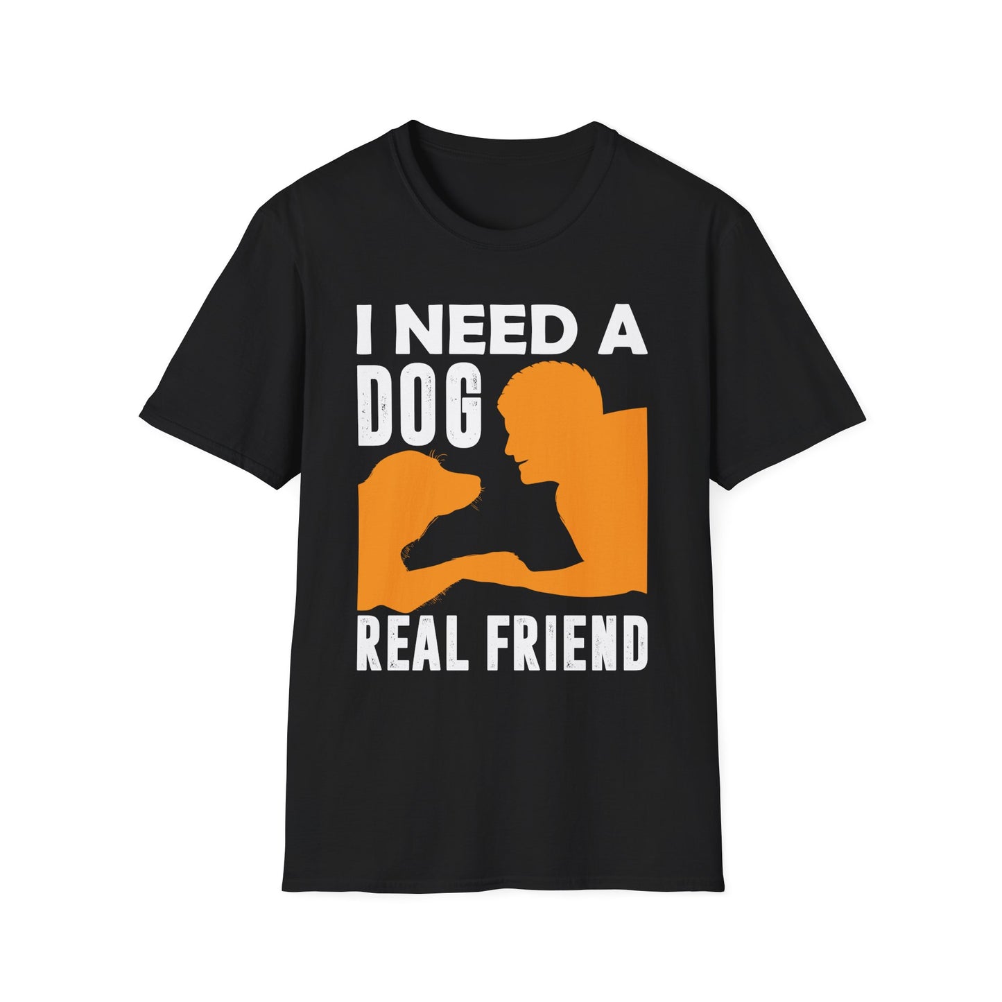 I Need A Dog Real Friend Women's T-Shirt
