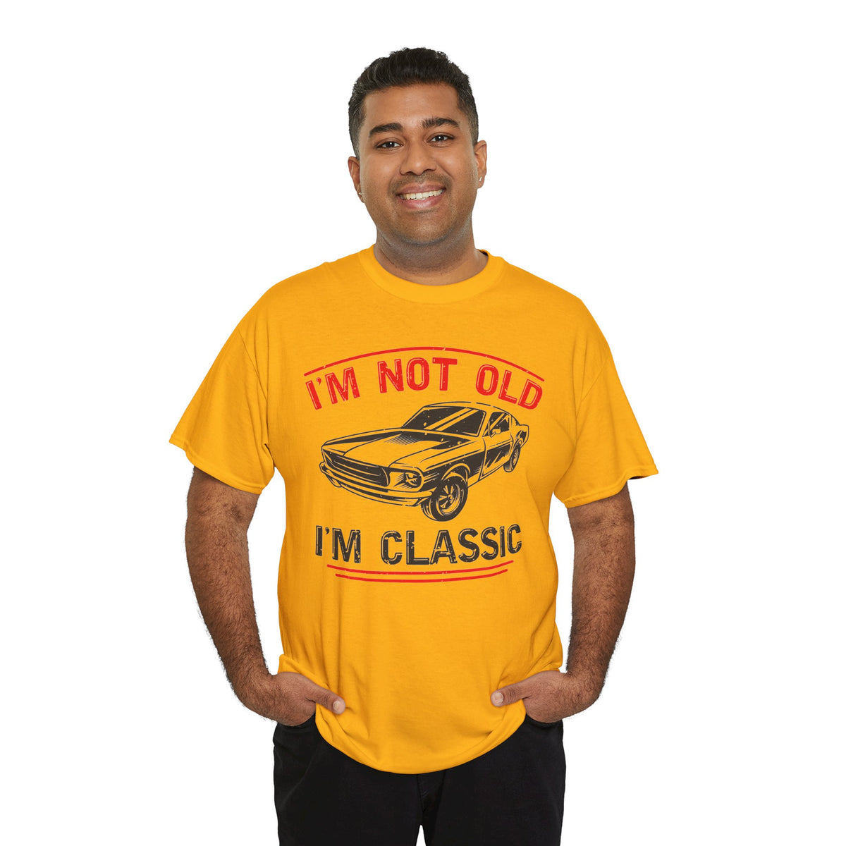 I'm Not Old I'm Classic T-Shirt