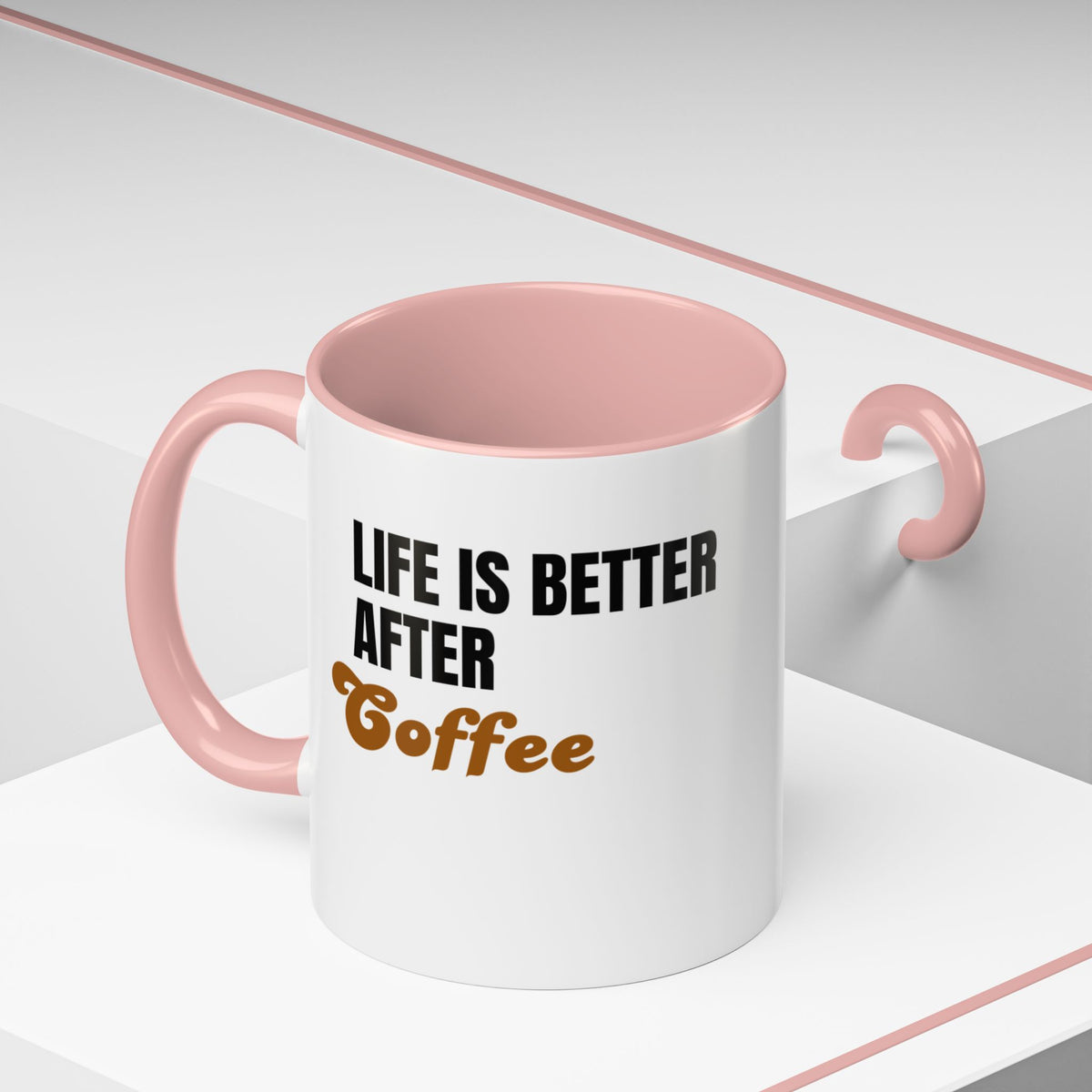 "Life Is Better After Coffee" 11oz Mug