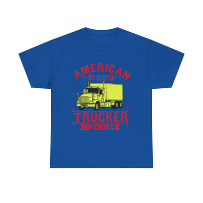 American By Birth Trucker T-Shirt