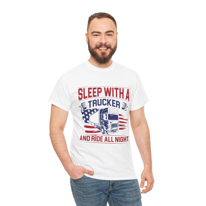 Sleep With A Trucker Tee