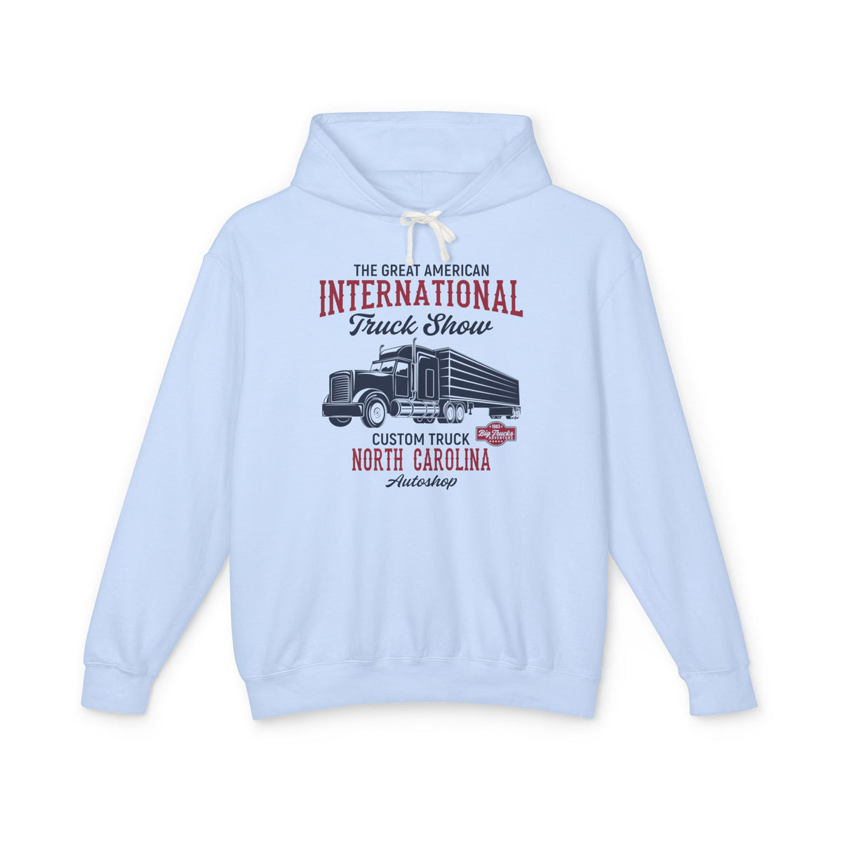 Great American International Truck Show North Carolina Lightweight Hooded Sweatshirt