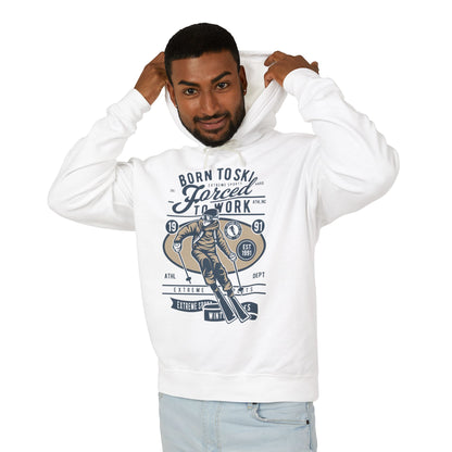 "Born To Ski, Forced To Work" Lightweight Hooded Sweatshirt