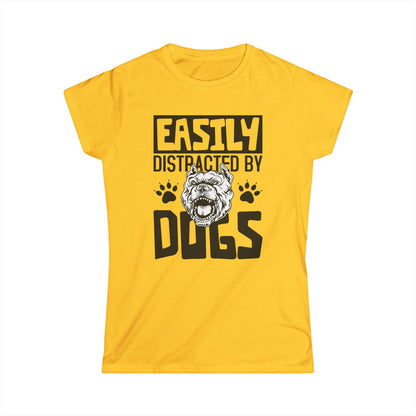 Easily Distracted By Dogs Women's T-Shirt