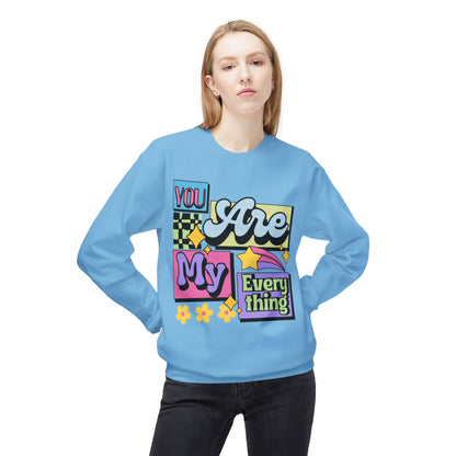 You Are My Everything Women's Sweatshirt
