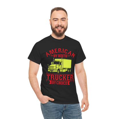 American By Birth Trucker T-Shirt