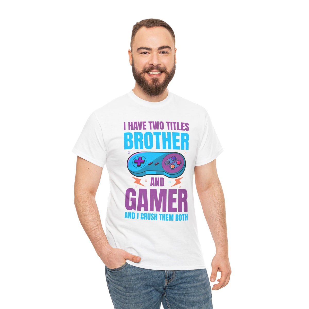 "I Have Two Titles Brother And Gamer" T-Shirt